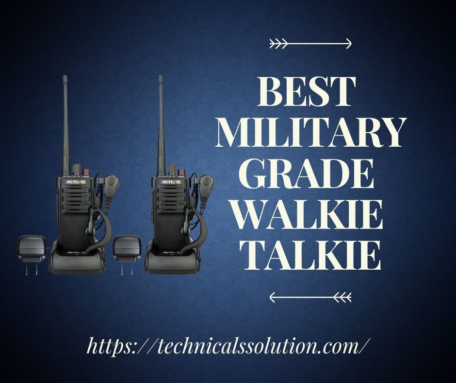 Best Military Grade Walkie Talkie