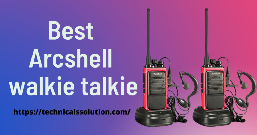 Best Arcshell walkie talkie