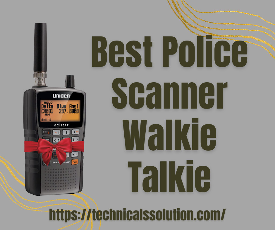 Best Police Scanner Walkie Talkie