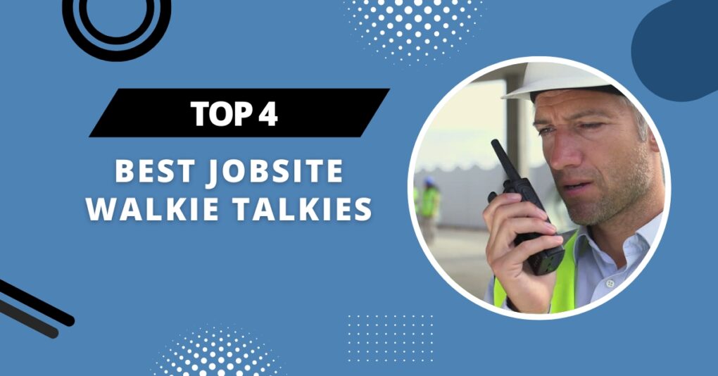 best jobsite walkie talkies