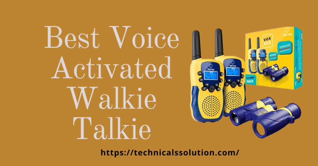 Best Voice Activated Walkie Talkie