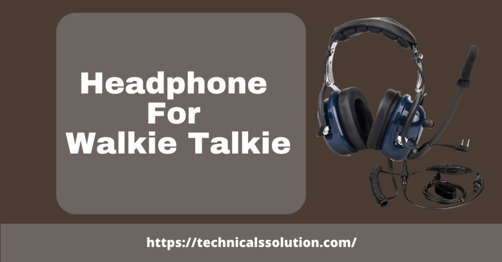 headphone for walkie talkie