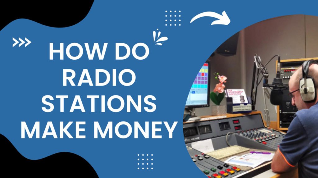 How Do Radio Stations Make Money
