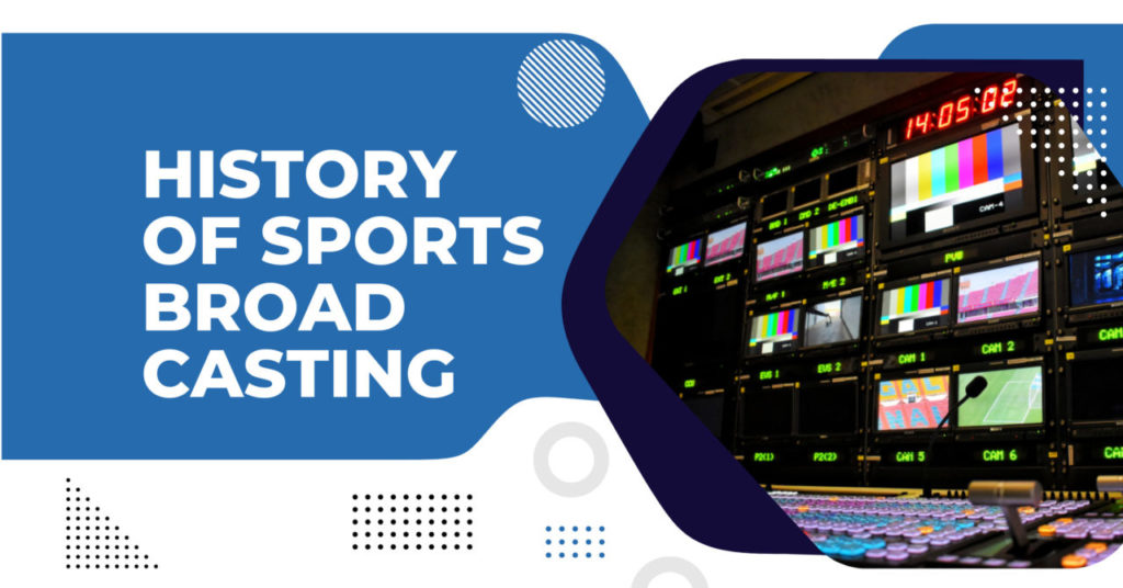 History Of Sports Broadcasting