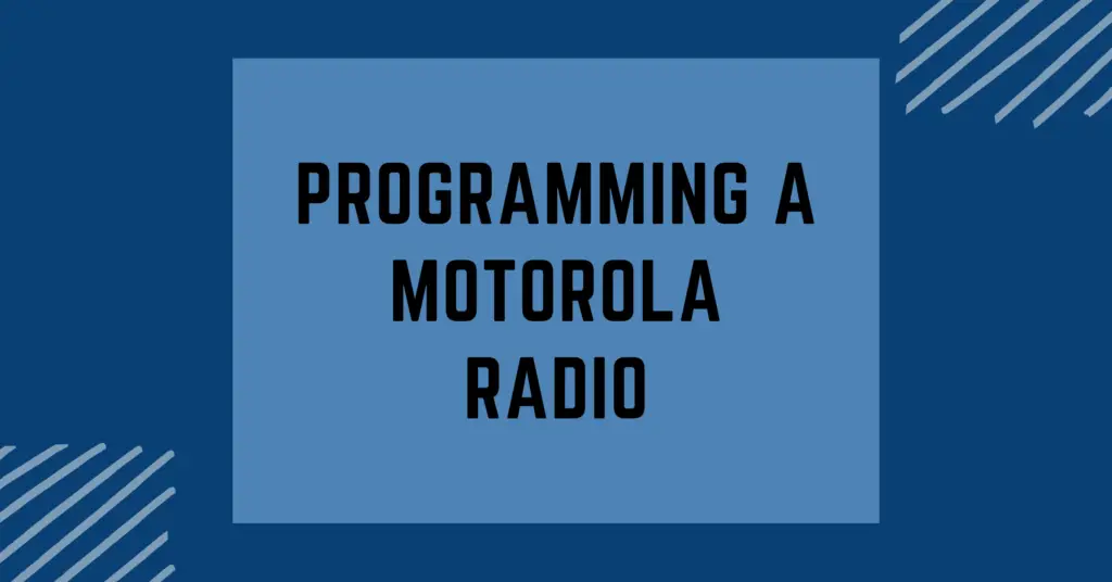 how to program motorola radios