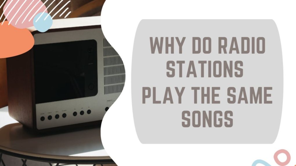 why-do-radio-stations-play-the-same-songs-september-2023