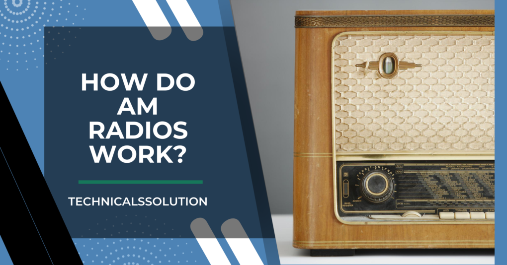 how do am radios work