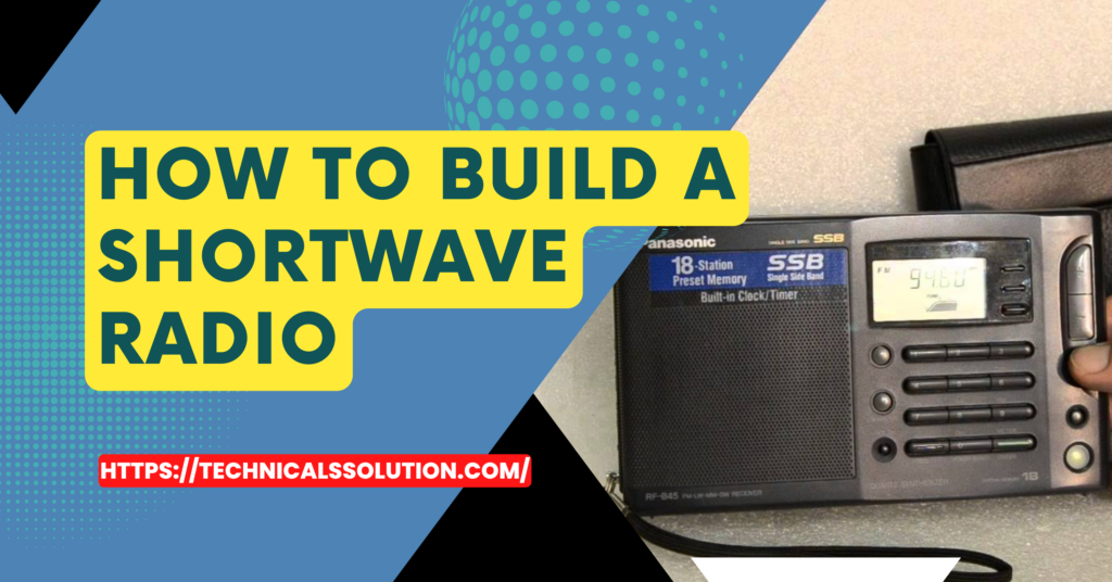How To Build A Shortwave Radio
