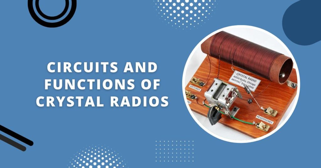 How Do Crystal Radios Work