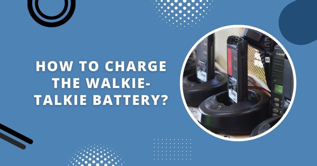 Does Walkie Talkie Drain Battery