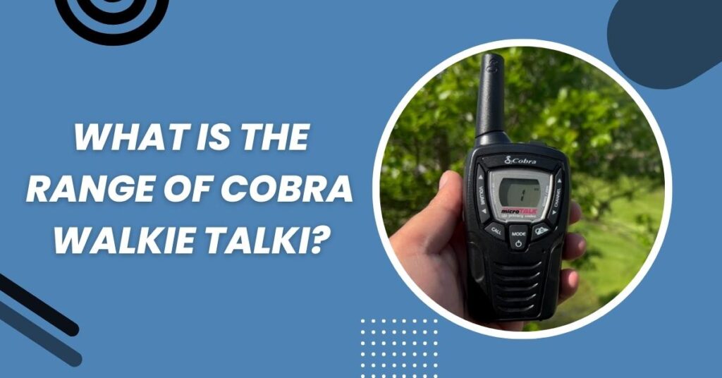 How To Use A Cobra Walkie Talkie