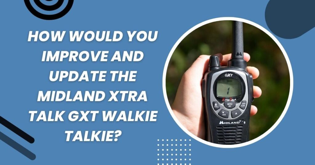 How Far Do The Midland Xtra Talk GXT Walkie-Talkie