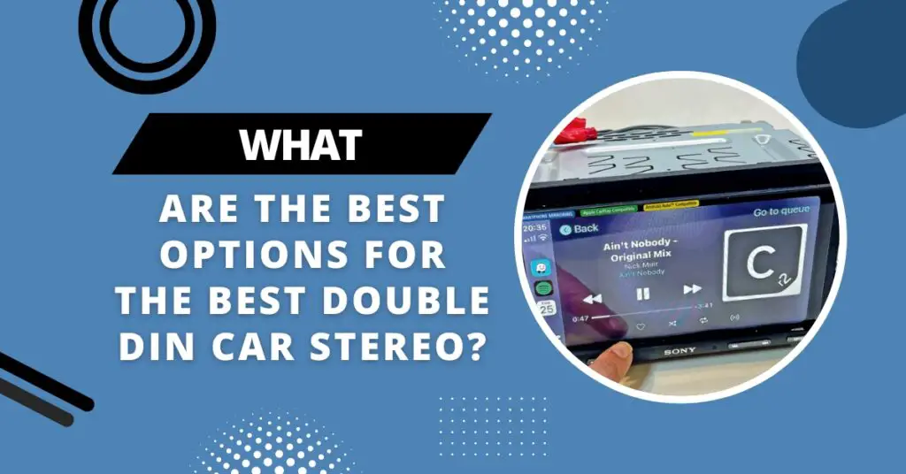 What Is Double Din Car Stereo