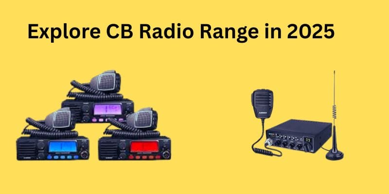 A promotional display showcasing the CB Radio Range in 2025, featuring multiple CB radio devices with microphones and antennas. The display includes three stacked CB radios with colorful displays (purple, blue, and red) on the left, and a single CB radio with a microphone and antenna on the right, all set against a yellow background.