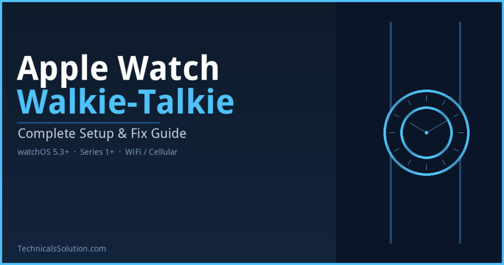 Apple Watch Walkie-Talkie setup guide